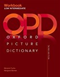 Oxford Picture Dictionary Third Edition: Low-Intermediate Workbook 3rd 2016 9780194511230 Front Cover