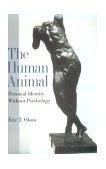 Human Animal Personal Identity Without Psychology