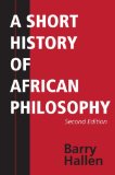 Short History of African Philosophy, Second Edition 2nd 2009 9780253221230 Front Cover
