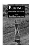 Burundi Ethnic Conflict and Genocide cover art