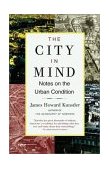 City in Mind Notes on the Urban Condition cover art