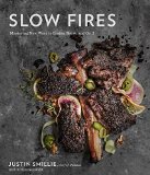 Slow Fires: Mastering New Ways to Braise, Roast, and Grill  9780804186230 Front Cover