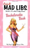 Bachelorette Bash Mad Libs World's Greatest Word Game 2009 9780843189230 Front Cover