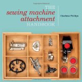 Sewing Machine Attachment Handbook  9780896899230 Front Cover