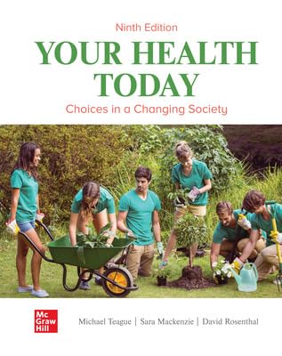 Loose Leaf for Your Health Today: Choices in a Changing Society 9th 9781265478230 Front Cover