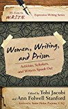 Women, Writing, and Prison Activists, Scholars, and Writers Speak Out  9781475808230 Front Cover