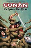 Conan The Spear and Other Stories 2010 9781595825230 Front Cover