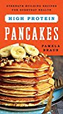 High-Protein Pancakes Strength-Building Recipes for Everyday Health  9781682680230 Front Cover