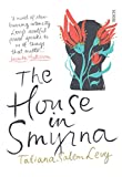 The House in Smyrna:  9781947534230 Front Cover