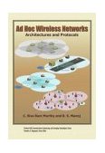 Ad Hoc Wireless Networks Architectures and Protocols  9780131470231 Front Cover