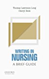 Writing in Nursing A Brief Guide  9780190202231 Front Cover