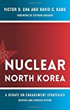 Nuclear North Korea A Debate on Engagement Strategies  9780231189231 Front Cover