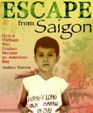 Escape from Saigon How a Vietnam War Orphan Became an American Boy 2008 9780374400231 Front Cover