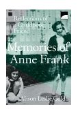 Memories of Anne Frank Reflections of a Childhood Friend  9780590907231 Front Cover