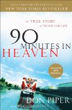 90 Minutes in Heaven A True Story of Death and Life 10th 9780800723231 Front Cover