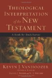 Theological Interpretation of the New Testament A Book-by-Book Survey