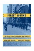 Street Justice A History of Police Violence in New York City cover art