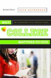 Why College Matters to God, Revised Edition An Introduction to the Christian College cover art