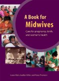 Book for Midwives Care for Pregnancy, Birth, and Women&#39;s Health