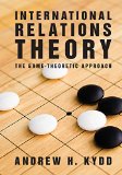 International Relations Theory The Game Theoretic Approach  9781107694231 Front Cover