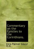Commentary on the Epistles to the Corinthians 2009 9781117552231 Front Cover