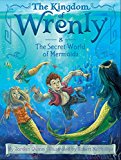 Secret World of Mermaids 2015 9781481431231 Front Cover