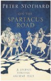Spartacus Road 2010 9781590203231 Front Cover