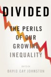 Divided The Perils of Our Growing Inequality cover art