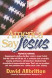 America Say Jesus 2006 9781599510231 Front Cover
