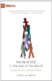 Life of God in the Soul of the Church The Root and Fruit of Spiritual Fellowship  9781845509231 Front Cover