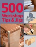 500 Workshop Tips and Jigs 2006 9781861084231 Front Cover
