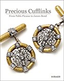 Precious Cufflinks From Paplo Picasso to James Bond  9783777424231 Front Cover