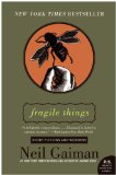 Fragile Things Short Fictions and Wonders cover art