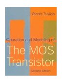 Operation and Modeling of the MOS Transistor 2nd 9780070655232 Front Cover