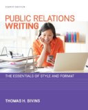 Public Relations Writing: The Essentials of Style and Format
