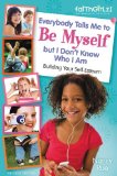 Everybody Tells Me to Be Myself but I Don't Know Who I Am, Revised Edition  cover art