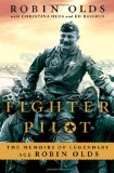 Fighter Pilot The Memoirs of Legendary Ace Robin Olds  9780312560232 Front Cover