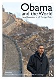 Obama and the World New Directions in US Foreign Policy 2nd 9780415715232 Front Cover