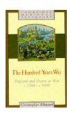Hundred Years War England and France at War C.1300 - C.1450 cover art