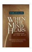 When the Mind Hears A History of the Deaf 1989 9780679720232 Front Cover