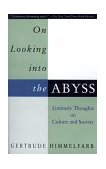 On Looking into the Abyss Untimely Thoughts on Culture and Society cover art