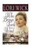 Who Brings Forth the Wind 2nd 2004 Reprint  9780736913232 Front Cover