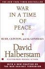 War in a Time of Peace Bush, Clinton, and the Generals 2002 9780743223232 Front Cover