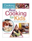 Real Cooking for Kids Inside-Out Spaghetti, Lucky Duck and More Recipes for the Junior Chef 2002 9780762413232 Front Cover