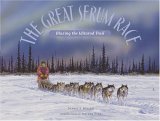 Great Serum Race Blazing the Iditarod Trail 2006 9780802777232 Front Cover