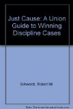 Just Cause A Union Guide to Winning Discipline Cases cover art