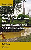 Practical Design Calculations for Groundwater and Soil Remediation  cover art
