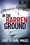 In the Barren Ground  9781503936232 Front Cover