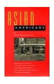 Asian Americans Oral Histories of First to Fourth Generation Americans from China, the Philippines, Japan, India, the Pacific Islands, Vietnam And cover art