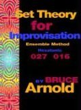 Set Theory for Improvisation Ensemble Me 2005 9781594899232 Front Cover
